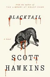 Kartonierter Einband Blacktail von Scott Hawkins