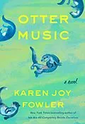 E-Book (epub) Otter Music von Karen Joy Fowler