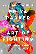 Kartonierter Einband The Art of Fighting von Priya Parker
