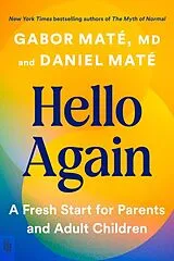 Kartonierter Einband Hello Again von Gabor Maté, Daniel Maté