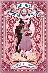 Fester Einband The Tales of Arcana Fortune von Hafsa A. Jawad