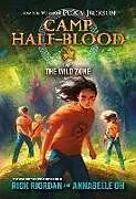 Kartonierter Einband Camp Half-Blood: From the World of Percy Jackson: The Wild Zone von Rick Riordan, Annabelle Oh