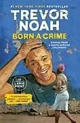 Kartonierter Einband Born a Crime von Trevor Noah