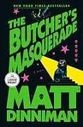 Kartonierter Einband (Kt) The Butcher's Masquerade von Matt Dinniman