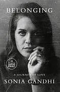 Kartonierter Einband Belonging von Sonia Gandhi