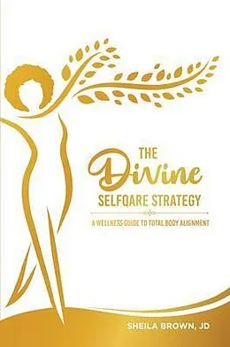 E-Book (epub) The Divine SelfQare Strategy von Sheila Brown