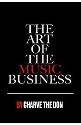 eBook (epub) The Art of The Music Business de Charve The Don