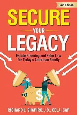 E-Book (epub) Secure Your Legacy von Richard Shapiro