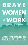 E-Book (epub) Brave Women at Work von Hope Mueller, Jennifer Pestikas