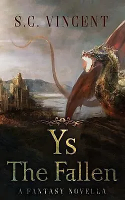 E-Book (epub) Ys The Fallen von S. C. Vincent
