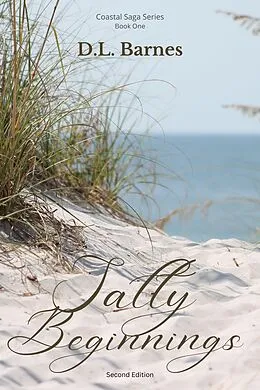 E-Book (epub) Salty Beginnings (Coastal Saga Series, #1) von D. L. Barnes