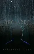 E-Book (epub) Orchards von Katherine Silva