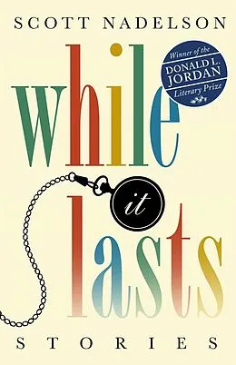 E-Book (epub) While It Lasts von Scott Nadelson