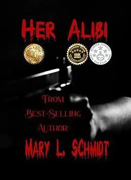 E-Book (epub) Her Alibi von Mary L. Schmidt, Jackson