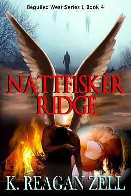 E-Book (epub) Nattfisker Ridge (Beguiled West Series 1: Book 4) von K. Reagan Zell