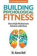 E-Book (epub) Building Psychological Fitness von Karen Doll