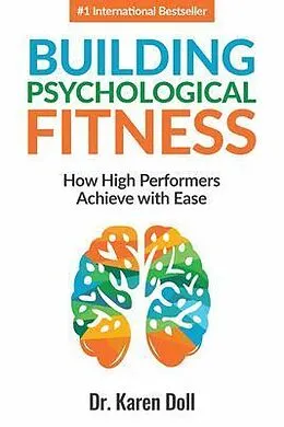 E-Book (epub) Building Psychological Fitness von Karen Doll
