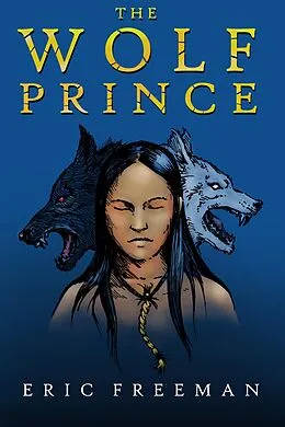 E-Book (epub) THE WOLF PRINCE von Eric Freeman