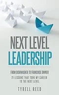 E-Book (epub) Next Level Leadership von Tyrell Reed