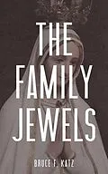 E-Book (epub) The Family Jewels von Bruce Katz