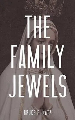 E-Book (epub) The Family Jewels von Bruce Katz
