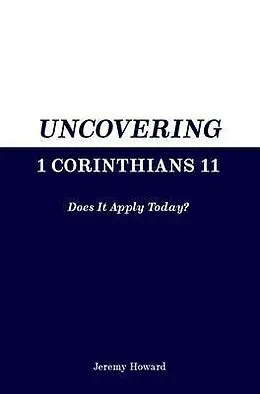 E-Book (epub) Uncovering 1 Corinthians 11 von Jeremy Howard