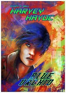 E-Book (epub) Harvey Havoc von Avery A Bell