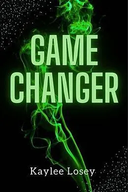 E-Book (epub) Game Changer von Kaylee Losey