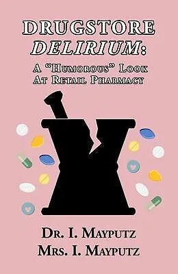 E-Book (epub) Drugstore Delirium von I. Mayputz, I. Mayputz