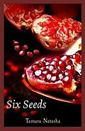 E-Book (epub) Six Seeds von Tamara Natasha