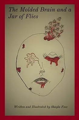 E-Book (epub) The Molded Brain and a Jar of Flies von Shayla Foss