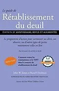 E-Book (epub) Le guide de Rétablissement du deuil von John James, Russell Friedman