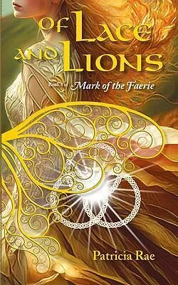 E-Book (epub) Of Lace and Lions von Patricia Rae