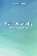 E-Book (epub) Ever So Gently von Lauren Scott