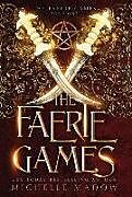 Livre Relié The Faerie Games de Michelle Madow