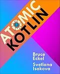 E-Book (epub) Atomic Kotlin von Bruce Eckel, Svetlana Isakova