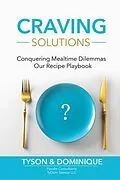 E-Book (epub) Craving Solutions von TyDom Selects LLC
