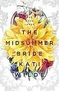 Kartonierter Einband The Midsummer Bride von Kati Wilde