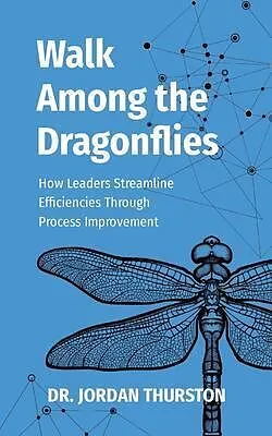 E-Book (epub) Walk Among the Dragonflies von Jordan C Thurston