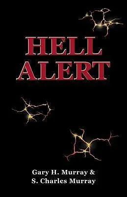 E-Book (epub) Hell Alert von Gary H. Murray, S. Charles Murray