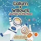 Couverture cartonnée Callum + Willow's Journey to the Moon de Kalie Jackson