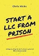 Couverture cartonnée Start A LLC From Prison de Chris Hicks