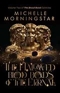 E-Book (epub) The Hallowed Blood Bonds of the Eternal (The Blood Bond Canticles, #2) von Michelle Morningstar