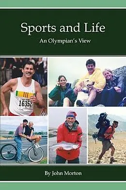 E-Book (epub) Sports and Life, An Olympian's View von John Morton