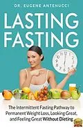 E-Book (epub) Lasting Fasting von Eugene L Antenucci