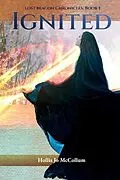 E-Book (epub) Lost Beacon Chronicles, Book I: IGNITED von Hollis Jo Mccollum
