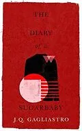E-Book (epub) The Diary of a Sugarbaby von J. Q. Gagliastro