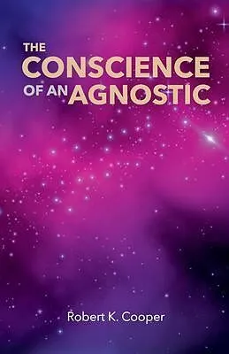 E-Book (epub) The Conscience of An Agnostic von Robert Keith Cooper