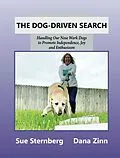 E-Book (epub) The Dog-Driven Search von Sue Sternberg, Dana Zinn
