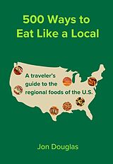 E-Book (epub) 500 Ways to Eat Like a Local von Jon Douglas